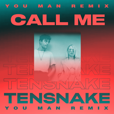 Call Me (You Man Remix) By Tensnake, HËXĖ's cover