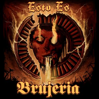 Bruja Encabronada By Brujeria's cover