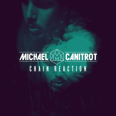 Chain Reaction (Radio Edit) By Michael Canitrot's cover