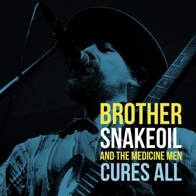 Leave Me Alone By Brother Snakeoil and the Medicine Men's cover