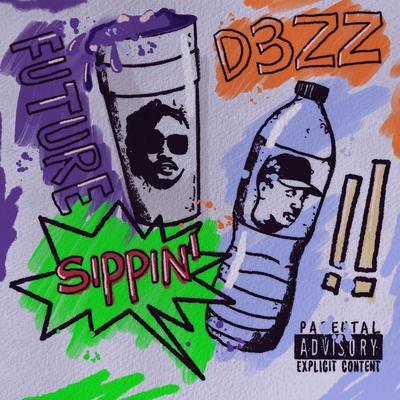 Sippin' By D3zz, Future's cover