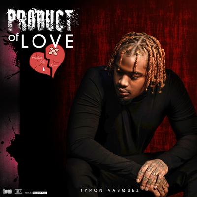 Product of Love By Tyron Vasquez's cover