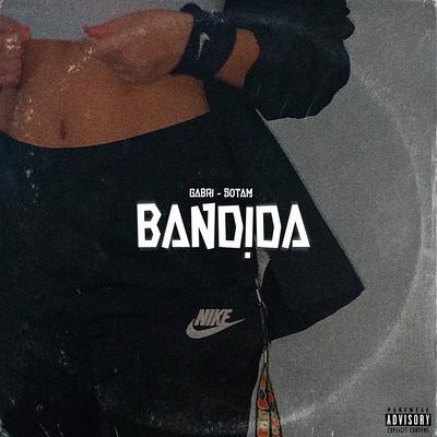 Bandida By Gabri, Sotam's cover