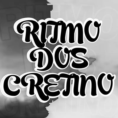 A VOLTA DO MAGRÃO RITMO DOS CRETINO's cover