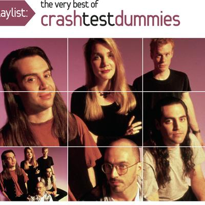 Playlist: The Very Best Of Crash Test Dummies's cover