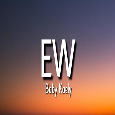 Ew Baby Kaly By Susie's cover
