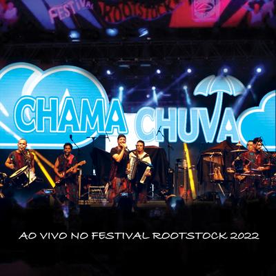 Chama Chuva (Ao Vivo No Festival Rootstock)'s cover