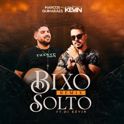 Bixo Solto By Marcos Guimarães, Dj Kevin's cover