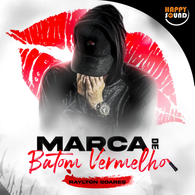 Marca de Batom Vermelho By Raylton Soares's cover