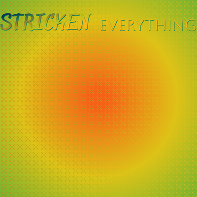 Stricken Everything's cover