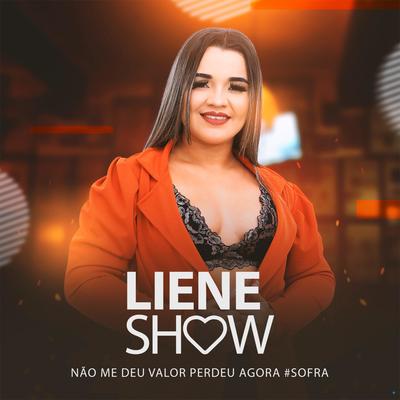 Não Valorizou By Liene Show's cover