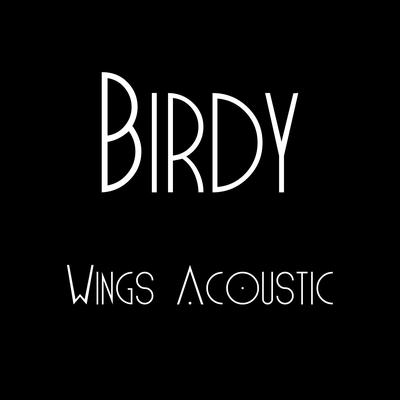 Wings (Acoustic) By Birdy's cover