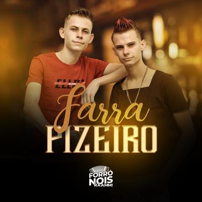 Farra e Pizeiro By Forró Nois's cover