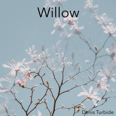 Willow By Denis Turbide's cover