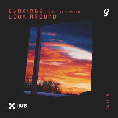 Look Around (feat. Teo Kylix) By Evokings, Teo Kylix's cover