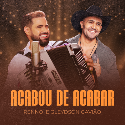 Acabou de Acabar By Renno, Gleydson Gavião's cover
