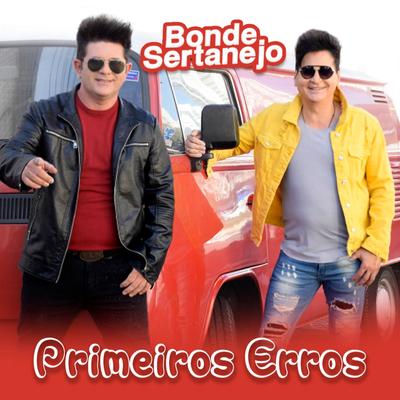 Primeiros Erros By Bonde Sertanejo's cover