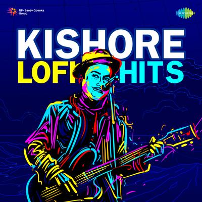 Kishore Lofi Hits's cover
