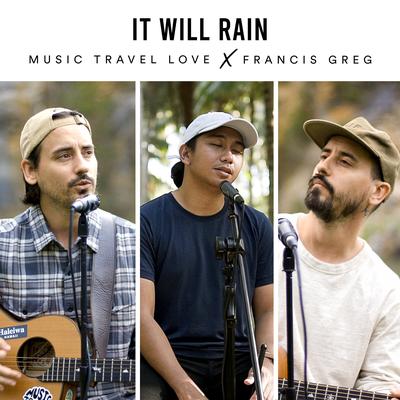 It Will Rain By Music Travel Love, Francis Greg's cover