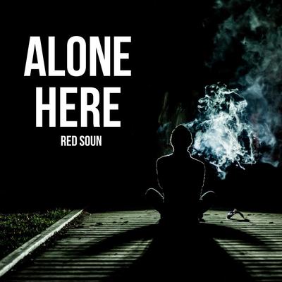 Alone Here By Red Soun's cover