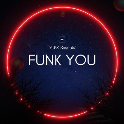 Funk You (Extended Mix)'s cover