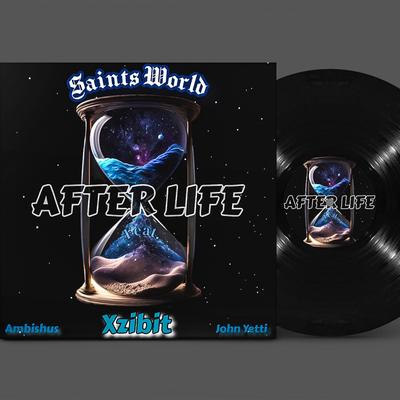 After Life By Saintsworld57, Xzibit, Ambishus, John Yetti's cover