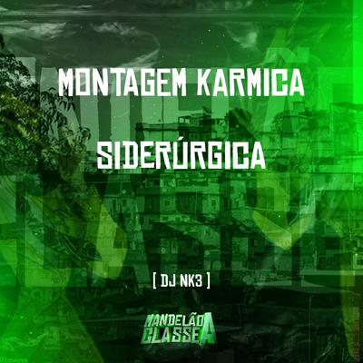 Montagem Karmica Siderúrgica's cover