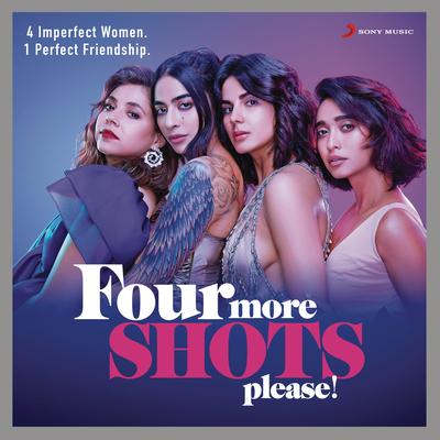Four More Shots Please! By Mikey McCleary, Naquita D'souza's cover