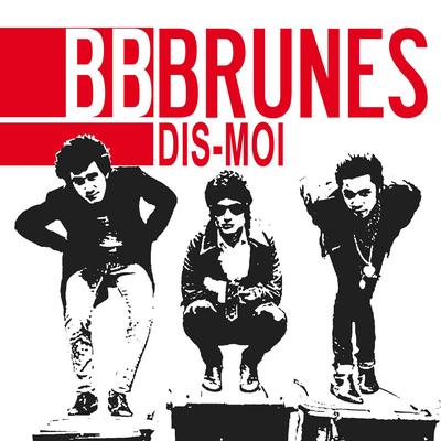 Dis-moi By BB Brunes's cover