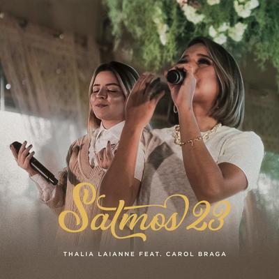 Salmos 23 (Meu Pastor) By Thalia Laianne, Carol Braga's cover