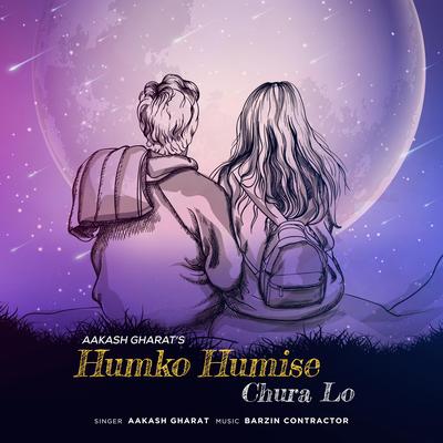 Humko Humise Chura Lo By Aakash Gharat's cover