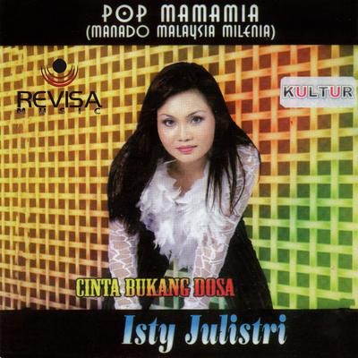 Pop Mamamia (Manado Malaysia Milenia) Cinta Bukang Dosa's cover