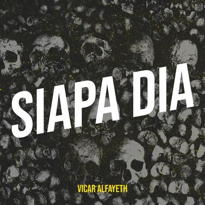 Siapa Dia's cover