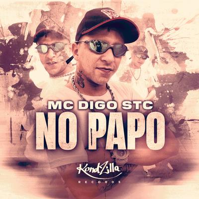 No Papo By Mc Digo STC's cover