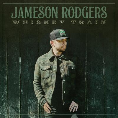 Whiskey Train By Jameson Rodgers's cover