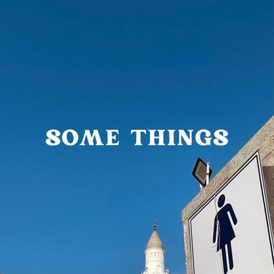 SOME THINGS's cover