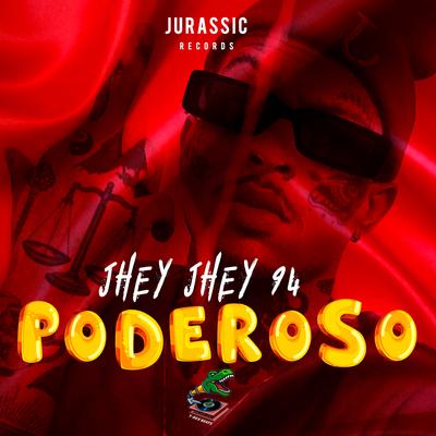 Poderoso By Jhey Jhey 94, T-Rex's cover