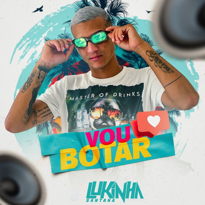 Vou Botar By Lukinha Santana's cover