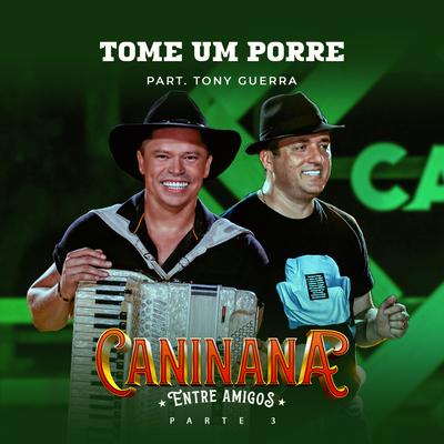 Tome um Porre By Caninana, Tony Guerra's cover