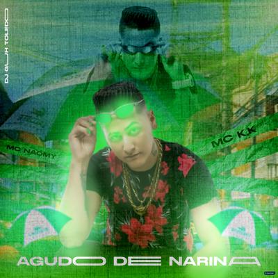 Agudo de Narina By MC K.K, DJ GUUH TOLEDO, Mc Naomy's cover