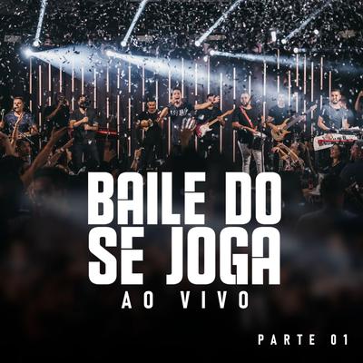 Baile do Se Joga, Pt. 1 (Ao Vivo)'s cover