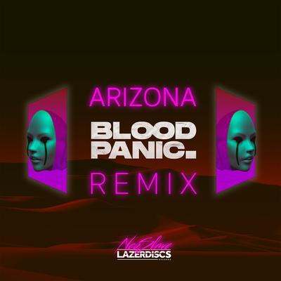 Arizona (Bloodpanic Remix) By Neoslave, Dorian Electrique, Bloodpanic's cover