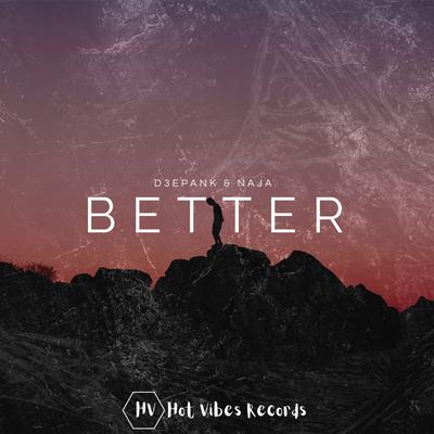 Better By D3EPANK, Naja's cover