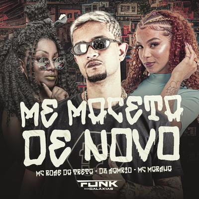 Me Maceta de Novo By MC Marsha, Mc Rose da Treta, Dj Samrio's cover