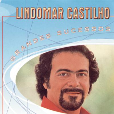 Grandes Sucessos - Lindomar Castilho's cover