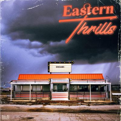 Dreams By Eastern Thrills's cover