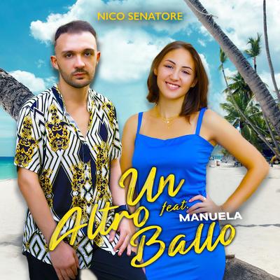 Un Altro Ballo (Versione Napoletana) By Nico Senatore, Manuela's cover