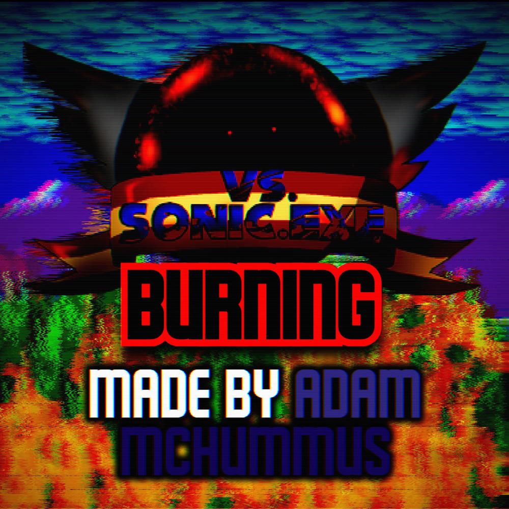 FNF vs sonic.exe: Burning - song and lyrics by AUSans101