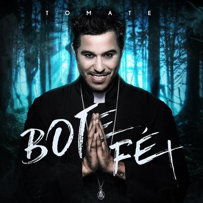 Bote Fé By Tomate's cover