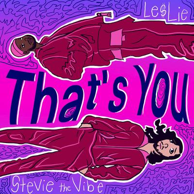 That's You By Le$lie, Stevie the Vibe's cover